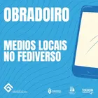 Obradoro Medios Locais no Fediverso