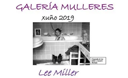 Lee Miller na Galeria mulleres