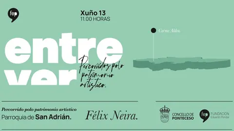 Entre Ver Fundacion Eduardo Pondal COrme Aldea