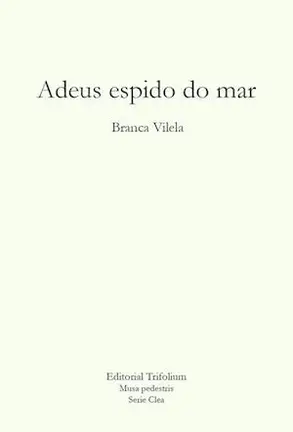 Libro Adeus Espido Mar de Branca Vilela