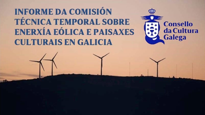 CCG_2021-Informe-da-Comision-Tecnica-Temporal-sobre-enerxia-eolica-e-paisaxes-culturais-en-Galicia copia