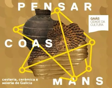 Exposicion Pensar coas Mans no Gaias