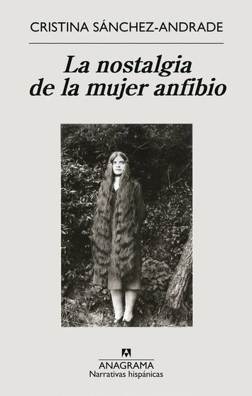 La Nostalgia del Anfibio de Cristina Sanchez-Andrade