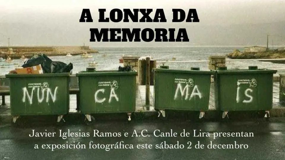 Exposicion A Lonxa da Memoria Lira