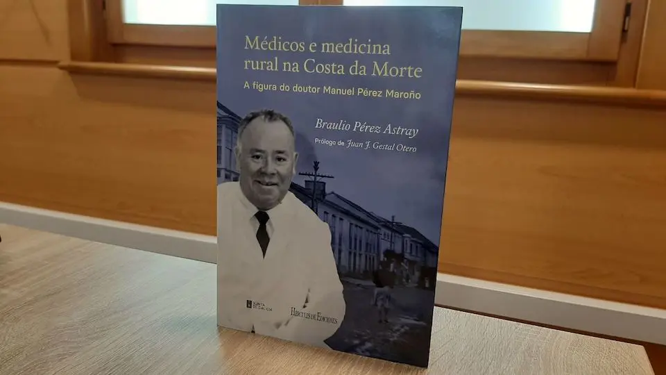 Libro Médicos e medicina rural na Costa da Morte. A figura do doutor Manuel Pérez Maroño