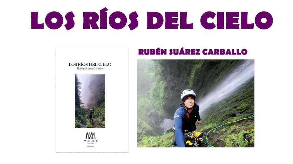 Los Rios del cielo Libro de Ruben Suarez Carballo