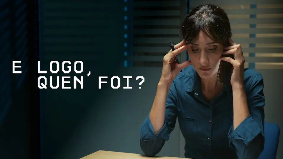 E logo quen foi