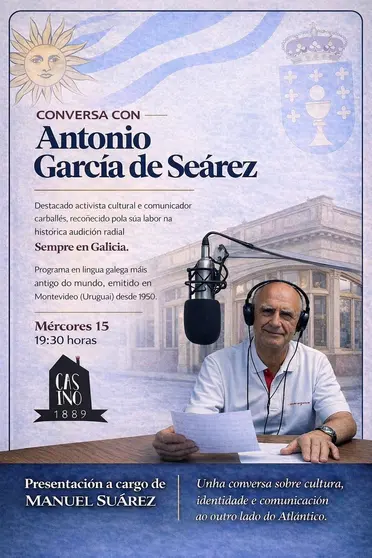 O Casino1899 coñece este mércores o activista carballés emigrado&nbsp;Antonio García de Seárez