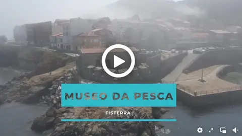 MUSEO DA PESCA FISTERRA VIDEO