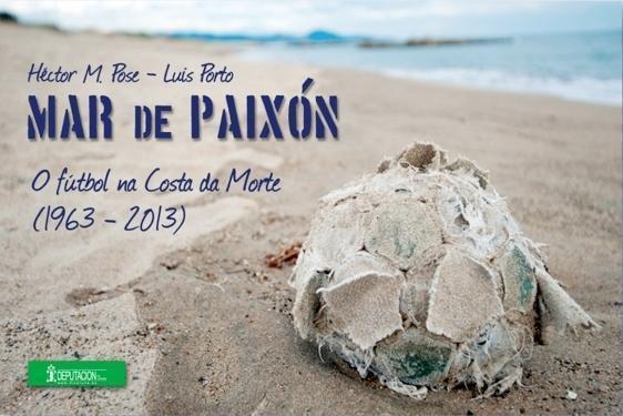 Mar de Paixon-O Futbol na Costa da Morte