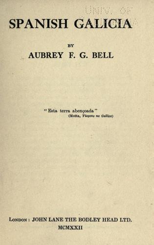 Spanish Galicia 1922 Bell Aubrey Xa podedes ver o libro Spanish Galicia de Bell Aubrey publicado no 1922