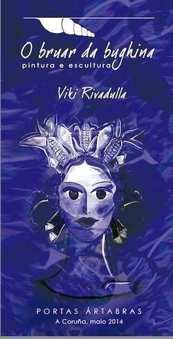 O Bruar da Bughina de Viki Rivadulla na Coruna O Bruar da Bughina de Viki Rivadulla na Coruna