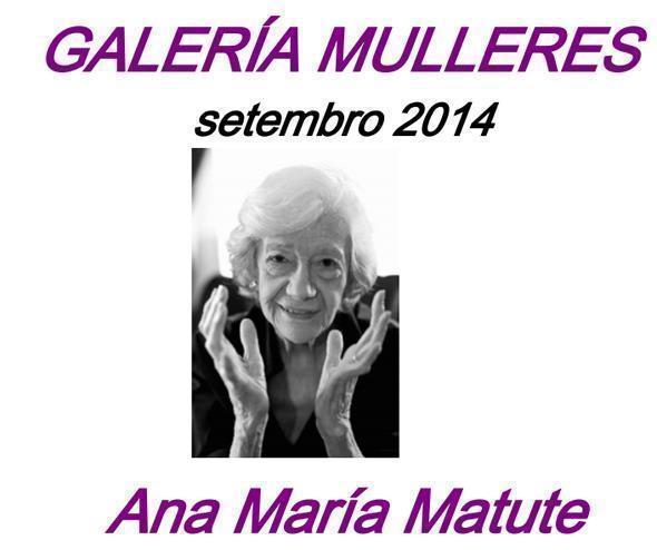 Ana Maria Matute na Galeria Mulleres de Muxia Ana Maria Matute na Galeria Mulleres de Muxia