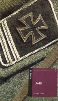 Novela sobre o U-49 de Rafael Lema Novela sobre o U-49 de Rafael Lema