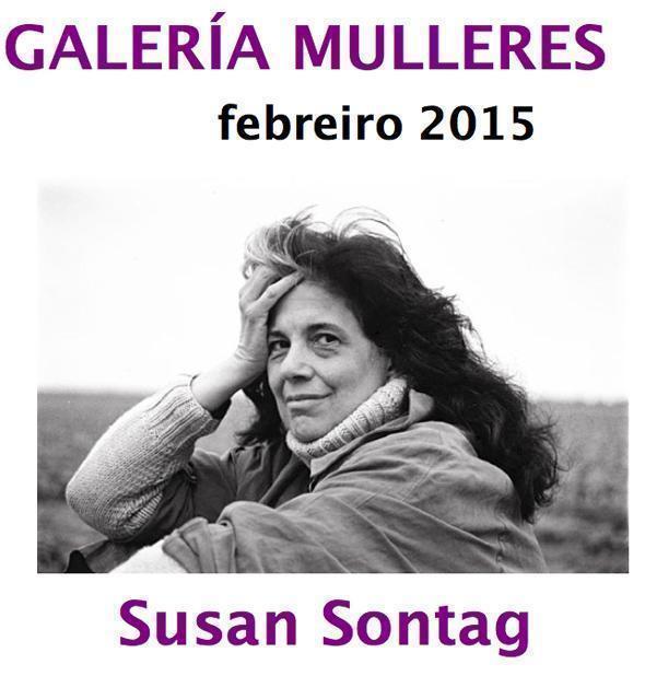 Susan Sontag na Galeria Mulleres de Muxia Susan Sontag na Galeria Mulleres de Muxia