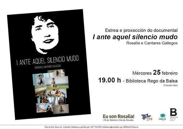 Proxeccion da documental I Ante Aquel Silencio Mudo de Rosalia en Carballo Proxeccion da documental I Ante Aquel Silencio Mudo de Rosalia en Carballo