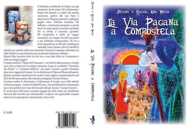 Libro de Rafael Lema en italiano sobre a Via Pagana a Compostela Libro de Rafael Lema en italiano sobre a Via Pagana a Compostela