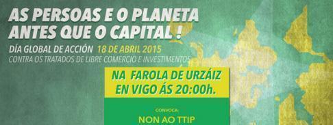 Non ao TTIP 18A Non ao TTIP 18A: As persoas e o Planeta antes que o Capital