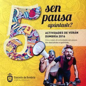 Programa Dumbria 5 meses sen Pausa 2016