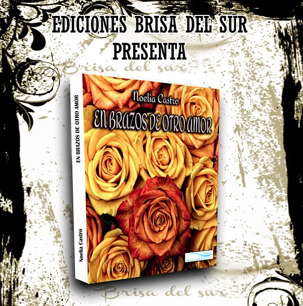 Libro de Noelia Castro Lourido En brazos de otro amor-Ediciones Brisa del Sur