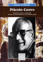 placido-castro-xulio-rios-ir-indo-edicions-biografia-na-coleccion-galegos-na-historia-