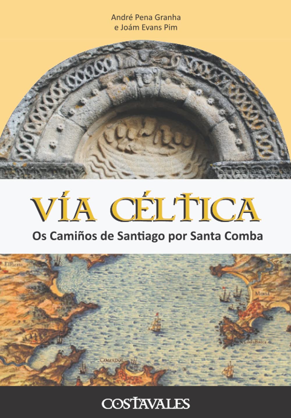 Libro Via Celtica Caminos de Santa Comba